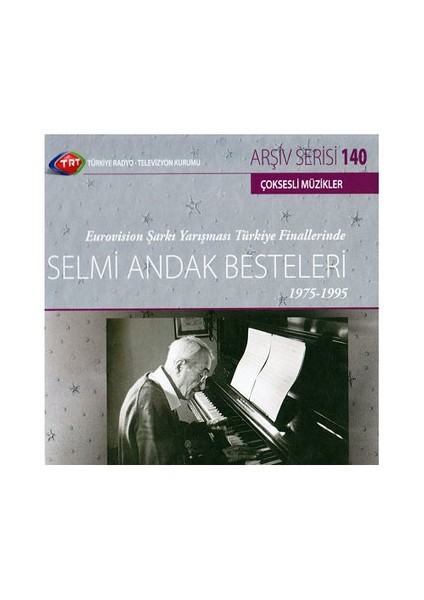 TRT Arşiv Serisi 140: Selmi Andak Besteleri 1975-1995 (CD)
