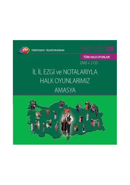 TRT Arşiv Serisi - 208 / İl İl Ezgi ve Notalarıyla Halk Oyunlarımız - Amasya ( CD )