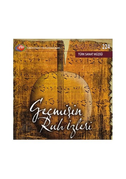 TRT Arşiv Serisi 224: Geçmişin Ruh İzleri ( CD )