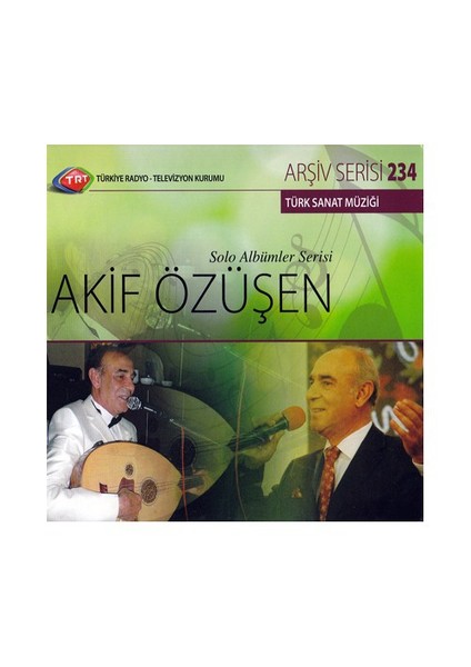 Akif Özüşen - TRT Arşiv Serisi 234 (CD)