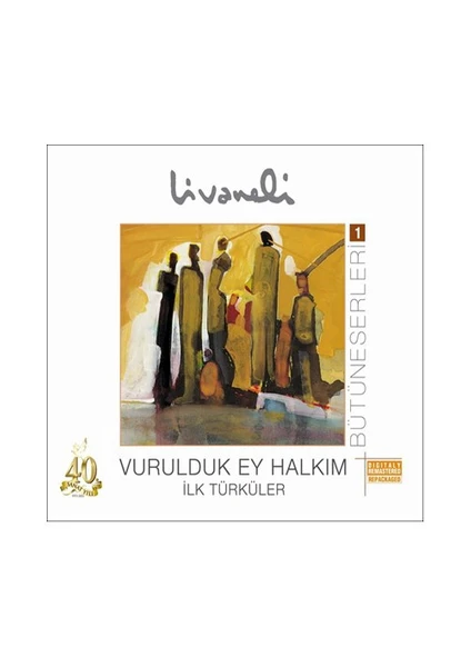 Zülfü Livaneli - İlk Türküler - Vurulduk Ey Halkım CD