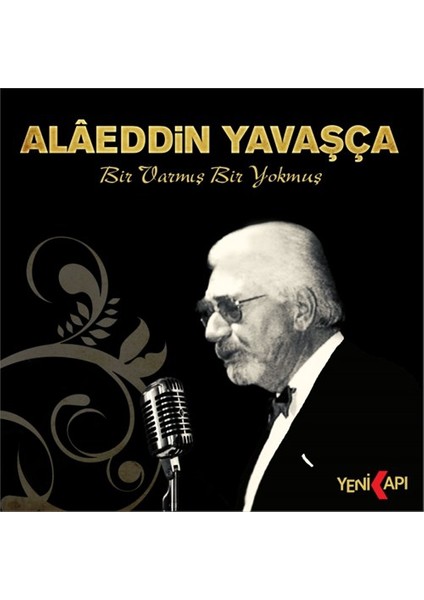 Alaeddin Yavaşça - Bir Varmış Bir Yokmuş ( CD )