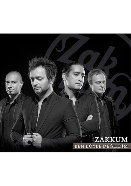 Zakkum - Ben Böyle Değildim