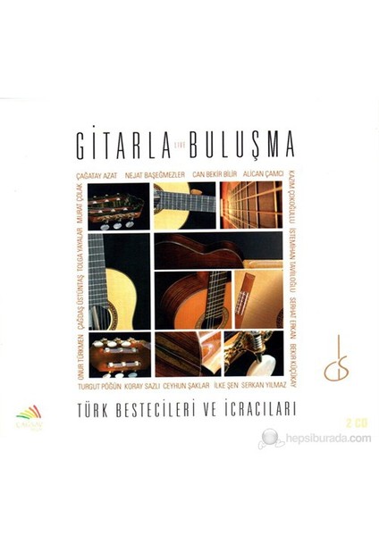 Türk Bestecileri Ve İcracıları - Gitarla Buluşma (2 Cd)