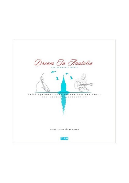 Dream In Anatolia - İkili Aşk