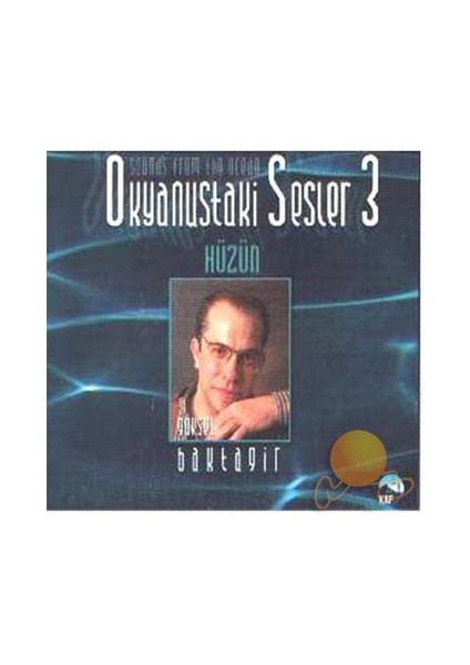 Hüzün - Okyanustaki Sesler 3