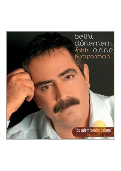 Fatih Kısaparmak - Belki Dönemem Anne (CD)