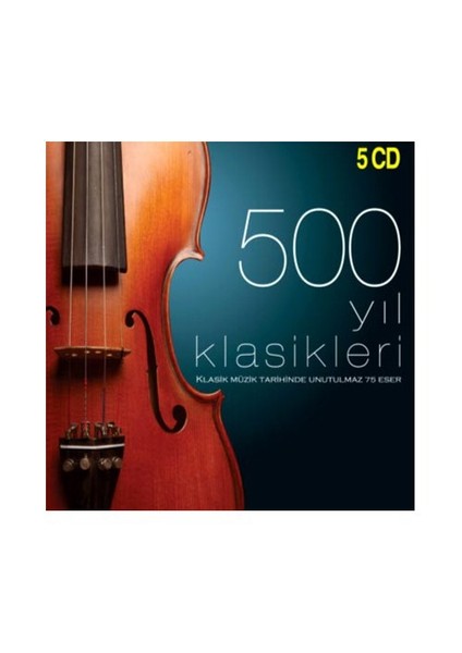 500 Yıl Klasikleri - Unutulmaz 75 Eser