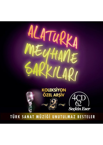 Alaturka Meyhane Şarkilari Koleksiyon Özel Arşiv 2 - 4 Cd