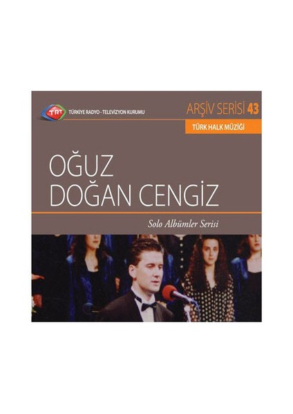 TRT Arşiv Serisi 043: Oğuz Doğan Cengiz - Solo Albümler Serisi (CD)
