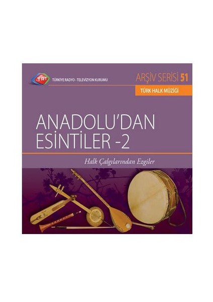 TRT Arşiv Serisi 051: Anadolu'dan Esintiler 2 ( CD )