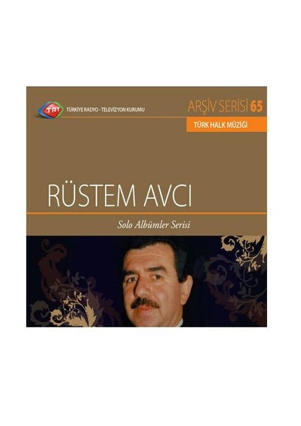 TRT Arşiv Serisi 065: Rüstem Avcı / Solo Albümler Serisi (CD)