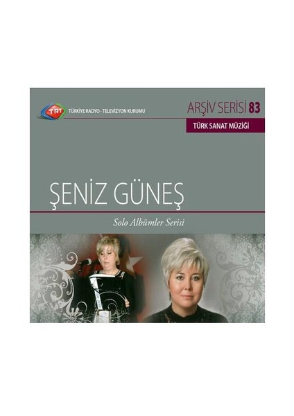TRT Arşiv Serisi 083: Solo Albümler Serisi - Şeniz Güneş (CD)