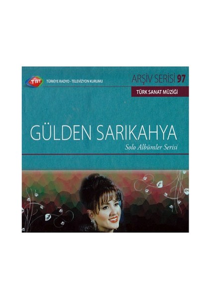 TRT Arşiv Serisi 097: Gülden Sarıkahya - Solo Albümler Serisi (CD)