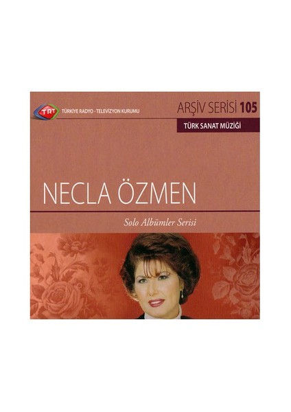 TRT Arşiv Serisi 105: Necla Özmen / Solo Albümler Serisi (CD)