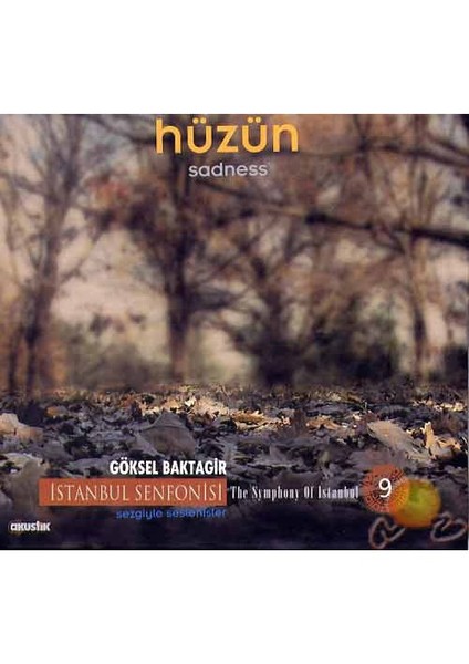 İstanbul Senfonisi 9: Hüzün - Göksel Baktagir (CD)