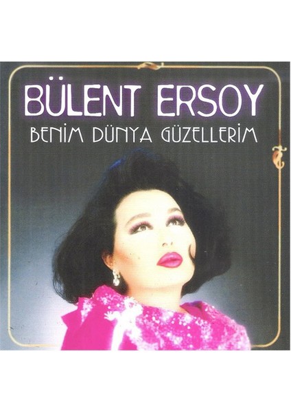 Bülent Ersoy- Benim Dünya Güzellerim