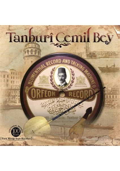 Tanburi Cemil Bey - Türk Müziği Arşiv Kayıtları (PLAK)