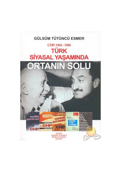 Türk Siyasal Yaşamında Ortanın Solu-Gülsüm Tütüncü Esmer