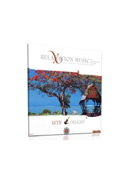 Relaxation Music 5: Keyf-Delight (Keman) - Alper Asutay (CD)