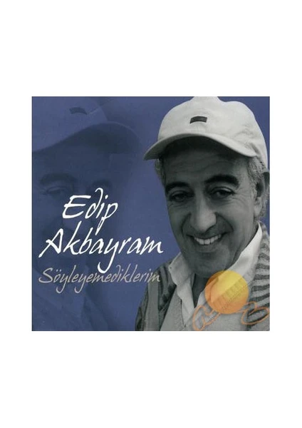 Edip Akbayram - Söyleyemediklerim (CD)