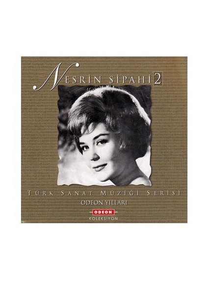 Odeon Yılları Nesrin Sipahi 2