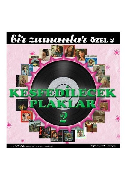 Keşfedilecek Plaklar: Bir Zamanlar - Özel 2