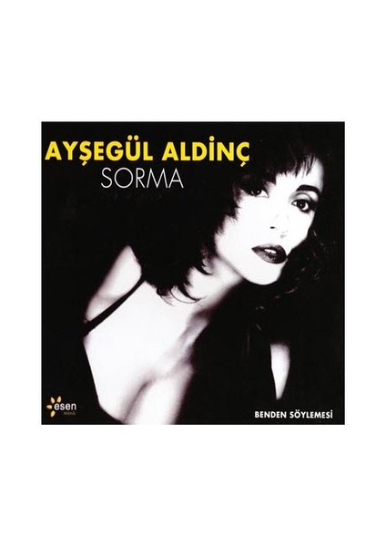 Ayşegül Aldinç - Sorma ( CD )