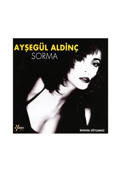 Ayşegül Aldinç - Sorma  ( CD )