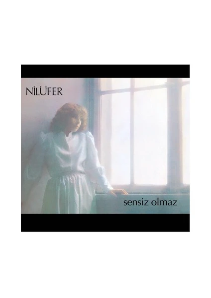 Nilüfer - Sensiz Olmaz (Mavi Renkli) Plak