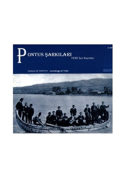 Pontus Şarkıları - 1930 Ses Kayıtları (2 CD)