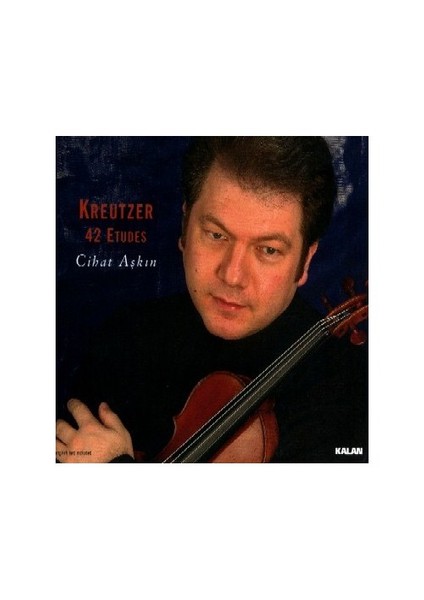 Cihat Aşkın - Kreutzer 42 Etudes ( CD )