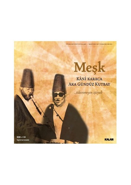 Kani Karaca & Aka Gündüz Kutbay - Meşk (2 CD)