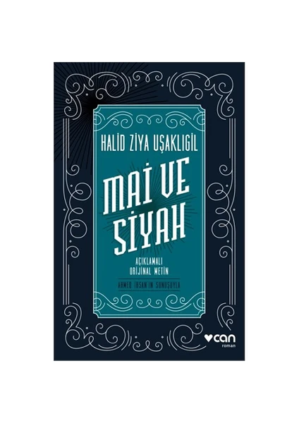 Mai ve Siyah - Halid Ziya Uşaklıgil