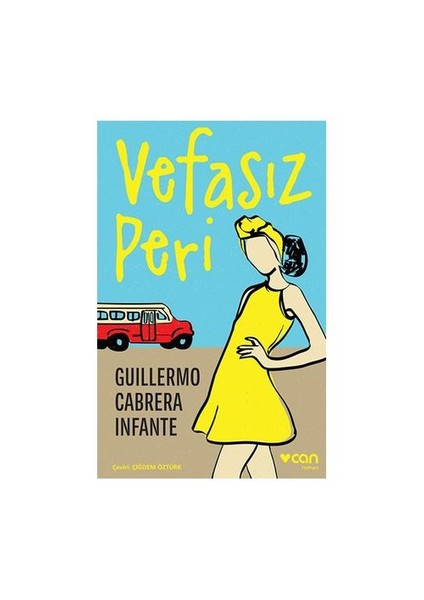 Vefasız Peri-Guillermo Cabrera Infante