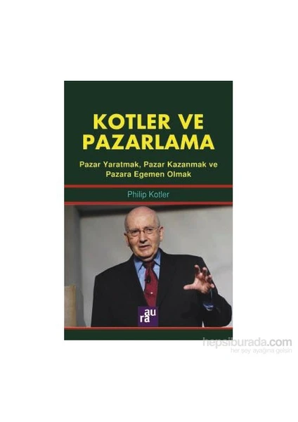 Kotler Ve Pazarlama-Philip Kotler