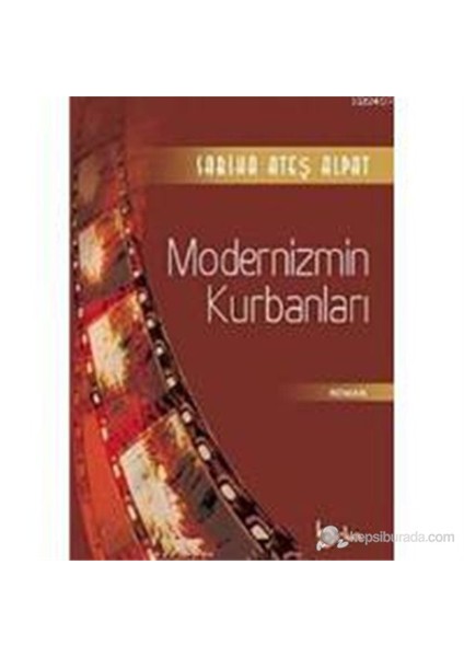 Modernizmin Kurbanları-Sabiha Ateş Alpat