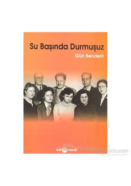 Su Başında Durmuşuz-Gün Benderli