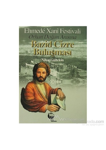 Bazid Cizre Buluşması Ehmede Xani Festivali