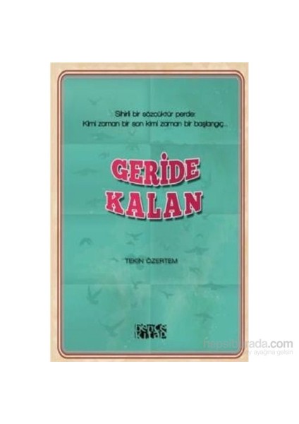 Geride Kalan-Tekin Özertem
