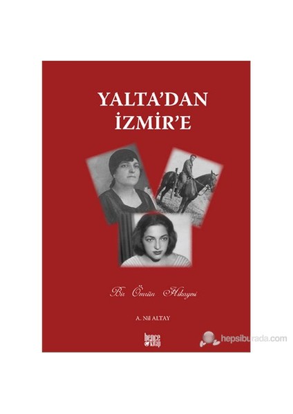 Yalta'Dan İzmir'E-Ayşe Nil Altay