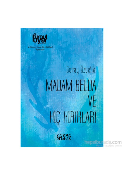 Madam Belda Ve Hiç Kırıkları-Müberra Karamanoğlu