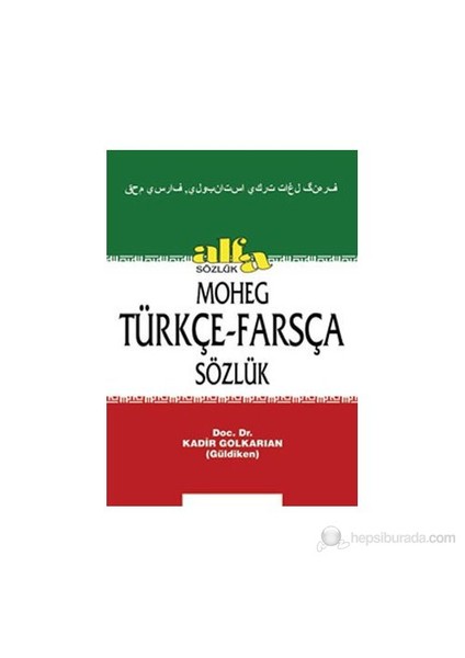 Moheg Türkçe - Farsça Sözlük (Ciltli) -Kadir Golkaraian