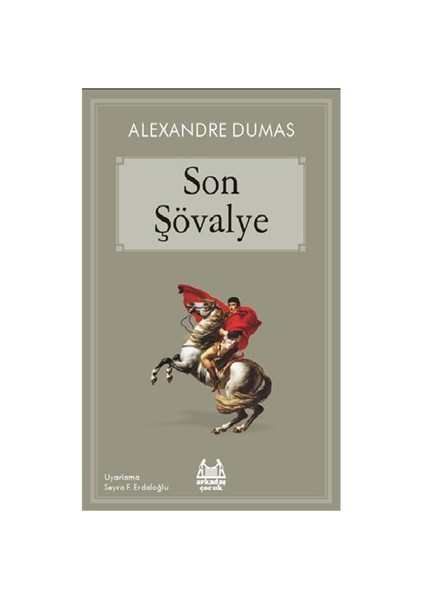 Son Şövalye (Çocuk Serisi) - Alexandre Dumas