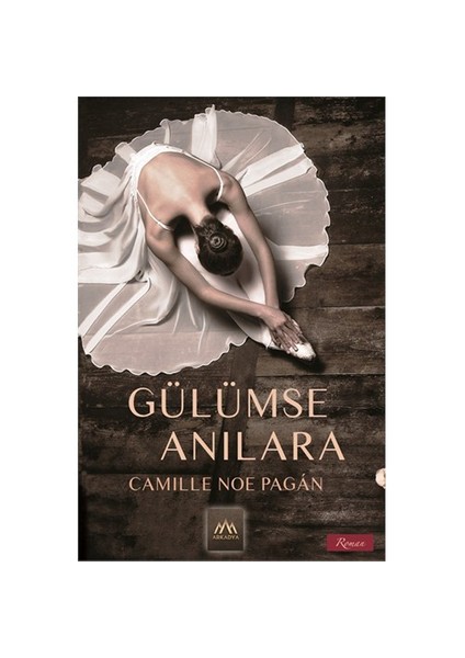 Gülümse Anılara - Camille Noe Pagan