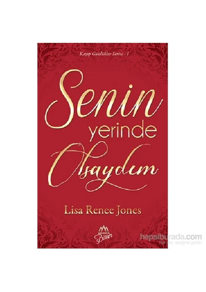 Senin Yerinde Olsaydım - Lisa Renee Jones