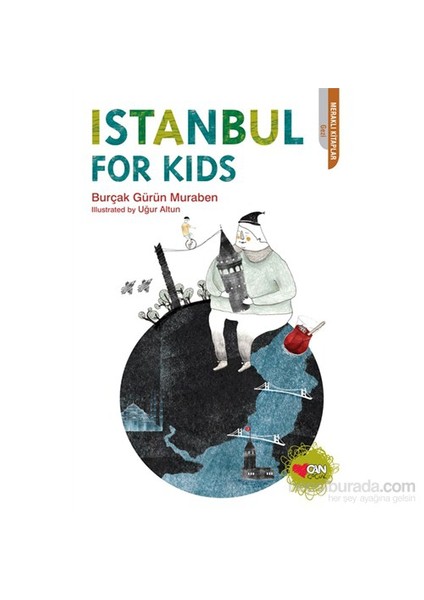 Istanbul For Kids - Burçak Gürün Muraben-Burçak Gürün Muraben