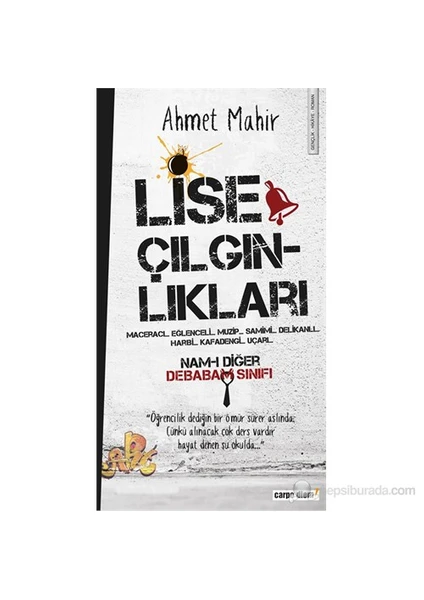 Lise Çılgınlıkları-Ahmet Mahir