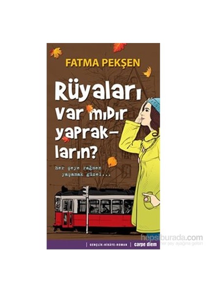 Rüyaları Var Mıdır Yaprakların? - Fatma Pekşen