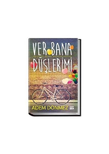 Ver Bana Düşlerimi (Ciltli)-Adem Dönmez